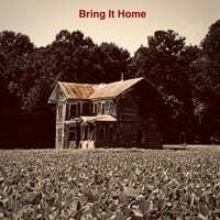 Bring It Home